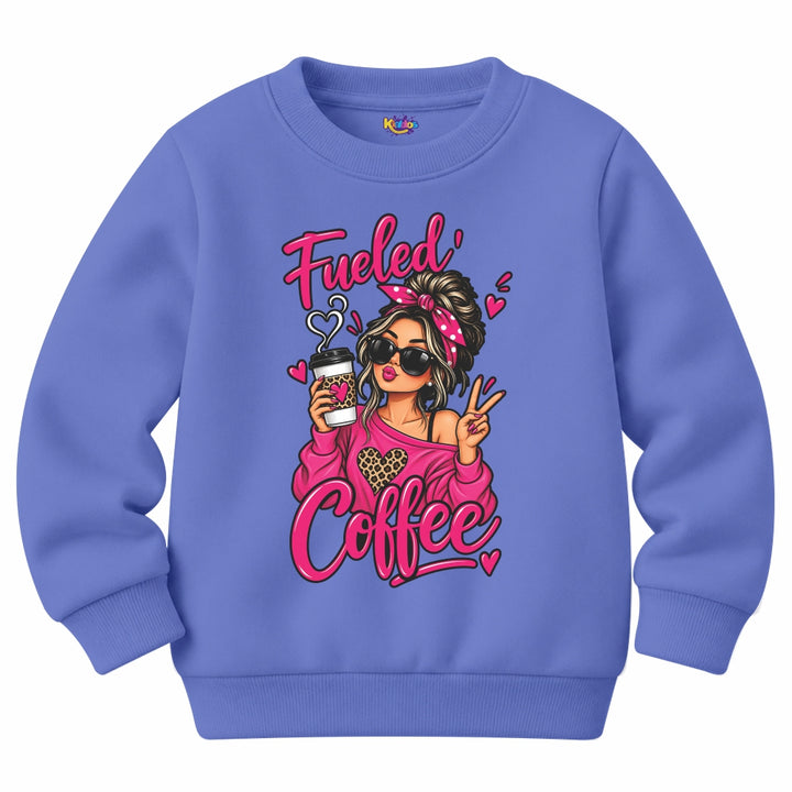 Fueled Coffee Girl Sweat Shirt for Winter
