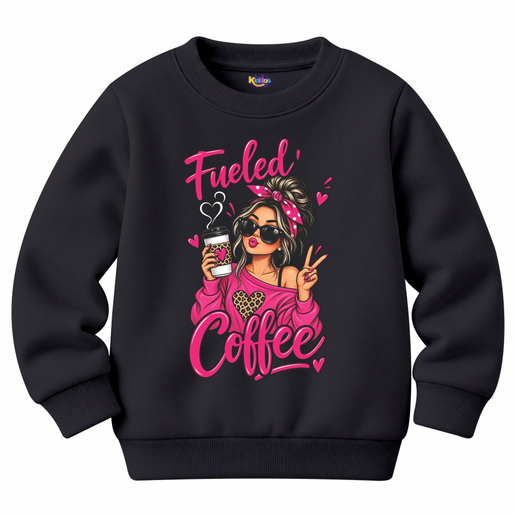 Fueled Coffee Girl Sweat Shirt for Winter
