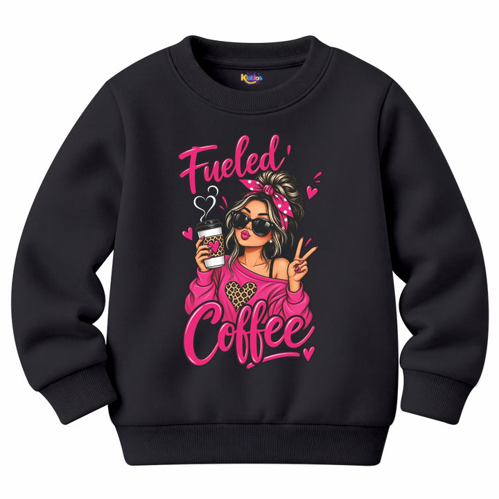 Fueled Coffee Girl Sweat Shirt for Winter
