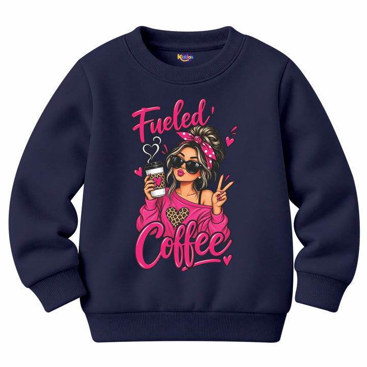 Fueled Coffee Girl Sweat Shirt for Winter