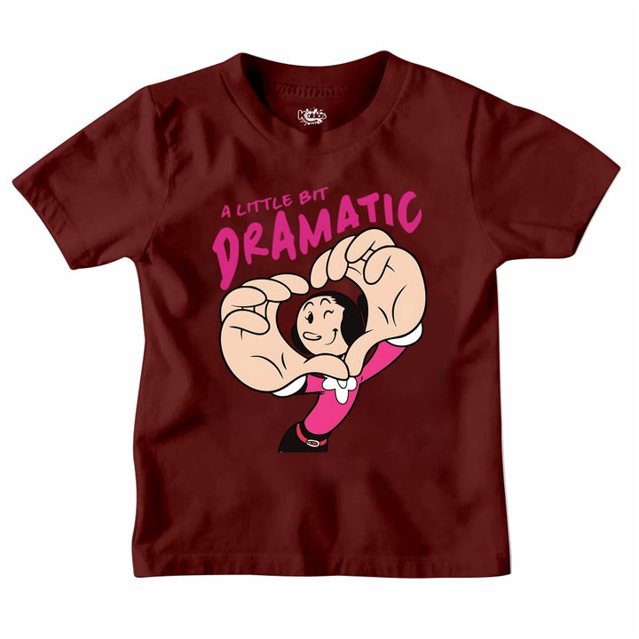 A LITTLE BIT DRAMATIC T-SHIRT