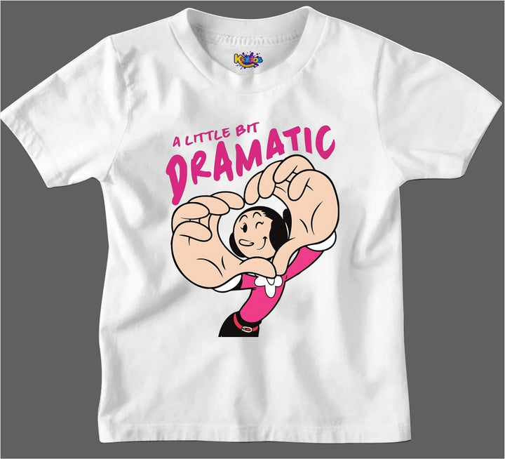 A LITTLE BIT DRAMATIC T-SHIRT