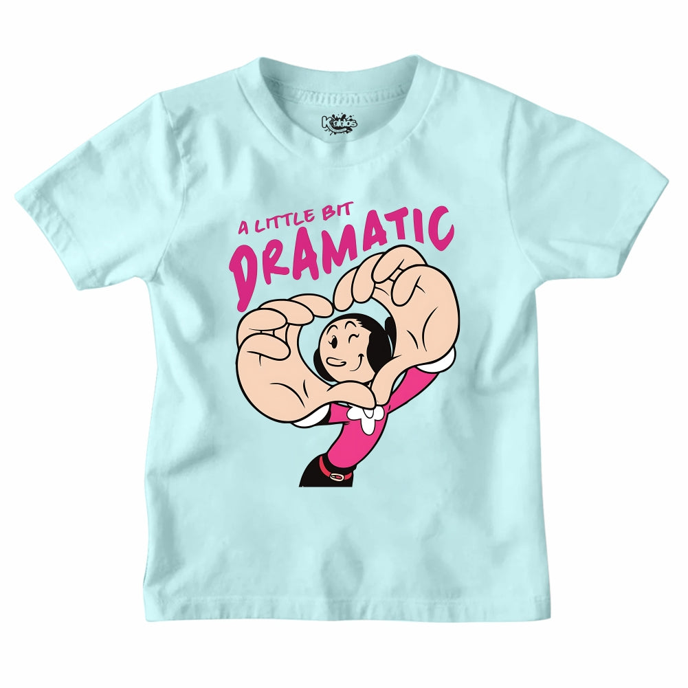 A LITTLE BIT DRAMATIC T-SHIRT