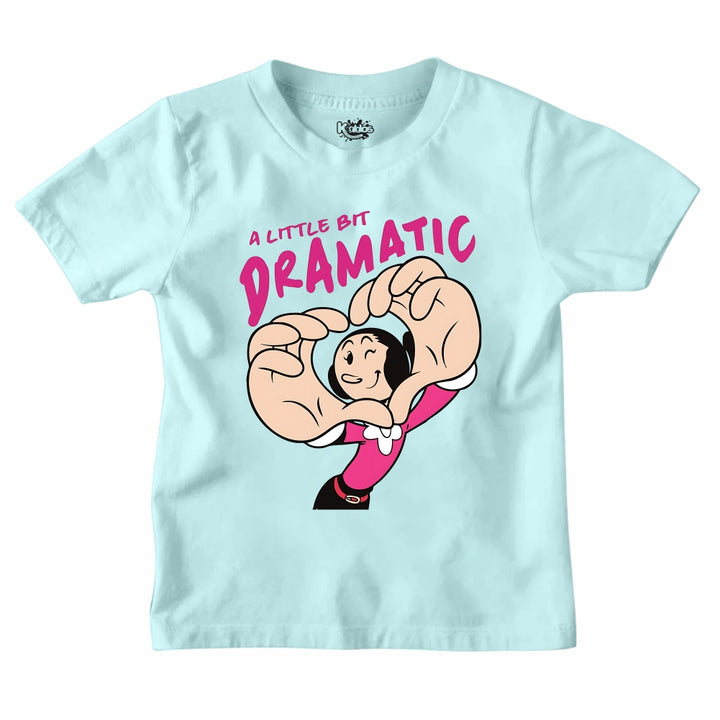 A LITTLE BIT DRAMATIC T-SHIRT